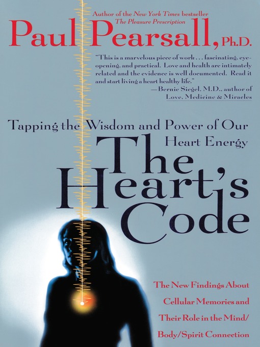 Title details for The Heart's Code by Paul P. Pearsall - Available
